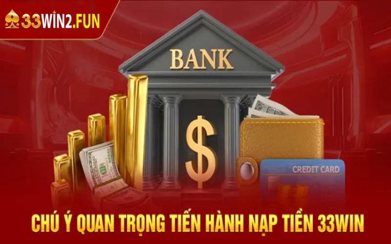 Chú ý cần nắm khi nạp tiền