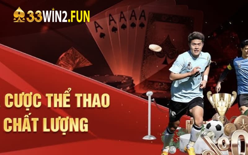 Tổng quan về dịch vụ cá cược thể thao 33win